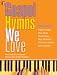 Search : Gospel Hymns We Love: Your favorite composers share a few of their favorites