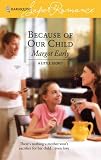 Because Of Our Child (Harlequin Superromance)