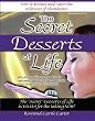 The Secret Desserts of Life