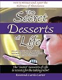 The Secret Desserts of Life