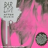 Bar Live - After music /vol.1