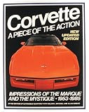 Corvette: A Piece of the Action--Impressions of the Marque and the Mystique, 1953-1985 (Automobile Quarterly Library) (Automobile Quarterly Library Series Book)