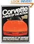 Corvette: A Piece of the Action--Impressions of the Marque and the Mystique, 1953-1985 (Automobile Quarterly Library) (An Automobile quarterly library series book)