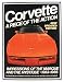 Book Corvette: A Piece of the Action--Impressions of the Marque and the Mystique, 1953-1985 (Automobile Quarterly Library) (Automobile Quarterly Library Se