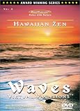 Hawaiian Zen / WAVES: Virtual Vacations for relaxation