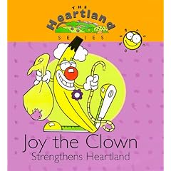 Joy the Clown Strengthens Heartland (The Heartland Series)