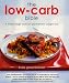 The Low-Carb Bible: A Three-Stage Plan for Permanent Weight Loss