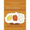 New Flavours of the Lebanese Table