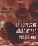 Principles of Anatomy and Physiology (Tortora,Principles of Anatomy and Physiology)
