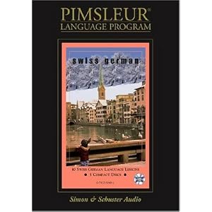 Swiss German: Learn to Speak and Understand Swiss German with Pimsleur Language Programs by Pimsleur