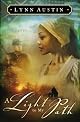 A Light to My Path (Refiner's Fire Series #3) by Lynn Austin