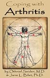 Coping with Arthritis - Finding a way to live well even with Arthritis (Boomer Health Book Series)