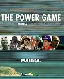 The Power Game: The History Of Formula 1 And The World Championship
