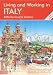 : Living and Working in Italy: A Survival Handbook (Living & Working in Italy)
