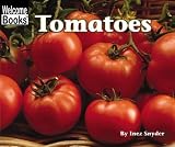 Tomatoes (Welcome Books)