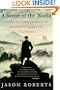 A Sense of the World: How a Blind Man Became History's Greatest Traveler