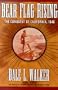 Bear Flag Rising: The Conquest of California, 1846