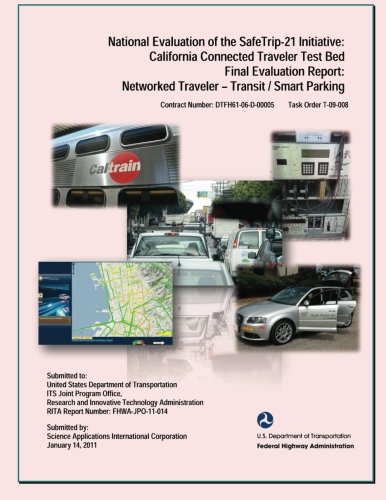 National Evaluation of the Safe Trip-21 Initiative: California Connected Traveler-Transit/Smart Parking