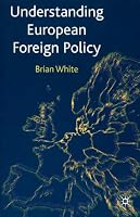 Understanding European Foreign Policy