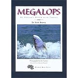 Megalops: An Angler's Affair with Tarpon by Tosh Brown