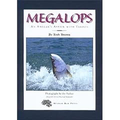 Megalops: An Angler's Affair with Tarpon