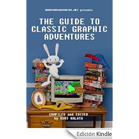 Hardcoregaming101.net Presents: The Guide to Classic Graphic Adventures
