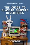 Hardcoregaming101.net Presents: The Guide to Classic Graphic Adventures
