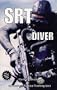 SRT Diver: A Guide for Special Response Teams