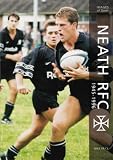 Neath RFC 1945-1996 (Archive Photographs: Images of Sport)