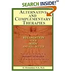 Click here to buy  Alternative And Complementary Therapies  - Recondition Your Body And Feel Better - Reversing and Preventing HEART... by  Moti Mirchandani.
