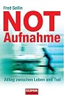 Notaufnahme: Alltag zwischen...