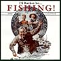 I'd Rather Be... Fishing! 2007 Calendar