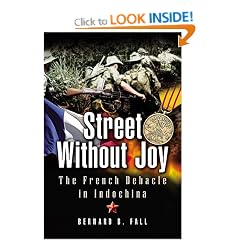 Street without Joy: The French Debacle in Indochina