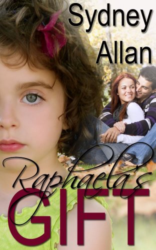 Raphaela's Gift (a romance novel about hope, 