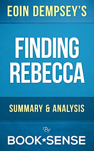 Finding Rebecca: by Eoin Dempsey | Summary & Analysis