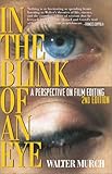 In the Blink of an Eye: A Perspective on Film Editing, 2nd Edition