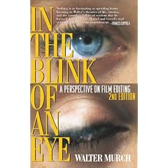 In the Blink of an Eye: A Perspective on Film Editing