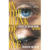 In the Blink of an Eye Revised 2nd Edition ~ Walter Murch
