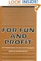For Fun And Profit: The Transformation of Leisure into Consumption (Critical Perspectives On The P)