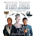 Star Trek - Die visuelle Enzyklop�die: Die ganze Welt von Raumschiff Enterprise