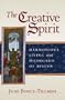 The Creative Spirit: Harmonious Living With Hildegard of Bingen