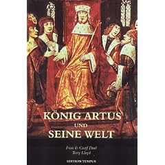 K�nig Artus und seine Welt