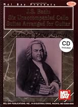 Mel Bay J. S. Bach: Six Unaccompanied Cello Suites Arranged for Guitar (Book & CD)