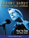 How to Live and Other Shows (Jeremy Hardy Speaks to the Nation)