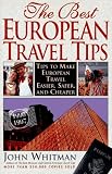 The Best European Travel Tips: 1996-1997