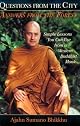 Questions from the City, Answers from the Forest: Simple Wisdom You Can Use from a Western Buddhist Monk
