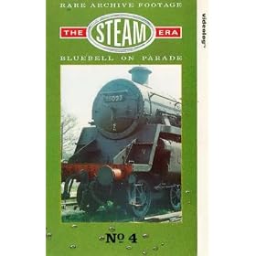 The Steam Era - No. 4 - Bluebell On Parade [1988]