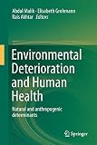 Environmental deterioration and human health : natural and anthropogenic determinants