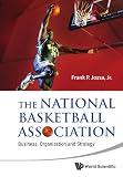 The National Basketball Association: Business, Organization and Strategy