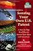 The Complete Guide to Securing Your Own U.S. Patent: A Step-by-Step Road Map to Protect Your Ideas and Inventions - With Companion CD-ROM